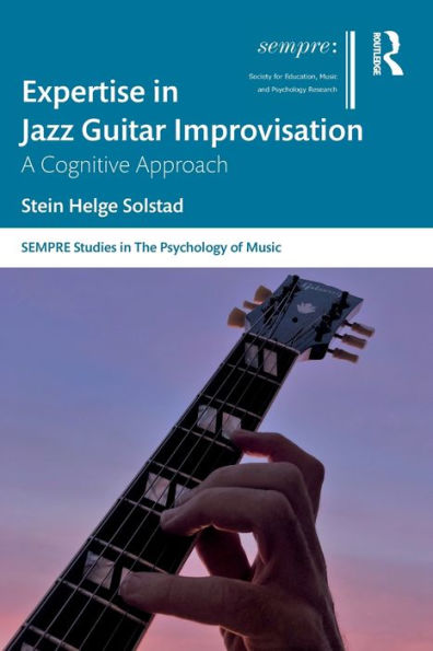 Expertise Jazz Guitar Improvisation: A Cognitive Approach