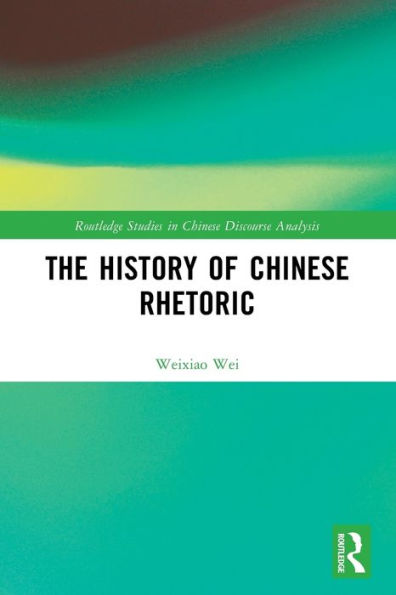 The History of Chinese Rhetoric