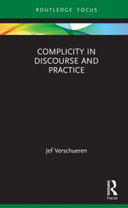 Title: Complicity in Discourse and Practice, Author: Jef Verschueren