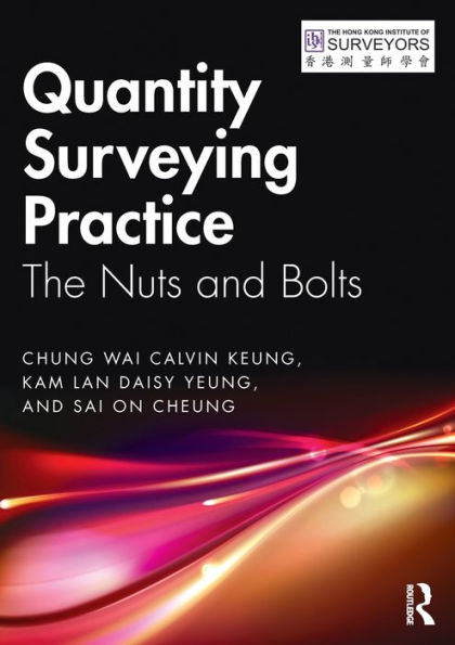 Quantity Surveying Practice: The Nuts and Bolts