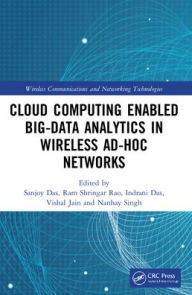 Title: Cloud Computing Enabled Big-Data Analytics in Wireless Ad-hoc Networks, Author: Sanjoy Das