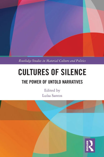 Cultures of Silence: The Power Untold Narratives