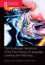 The Routledge Handbook of the Psychology of Language Learning and Teaching