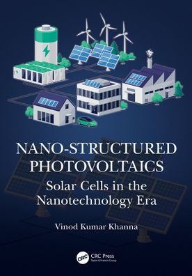 Nano-Structured Photovoltaics: Solar Cells the Nanotechnology Era