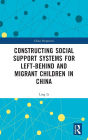 Constructing Social Support Systems for Left-behind and Migrant Children in China