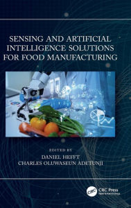 Title: Sensing and Artificial Intelligence Solutions for Food Manufacturing, Author: Daniel Hefft