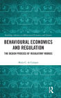 Behavioural Economics and Regulation: The Design Process of Regulatory Nudges