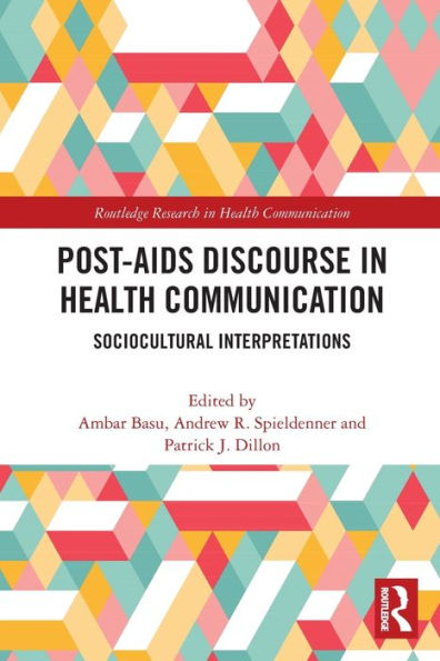 Post-AIDS Discourse Health Communication: Sociocultural Interpretations