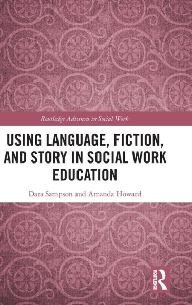 Using Language, Fiction, and Story Social Work Education