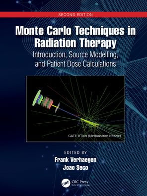 Monte Carlo Techniques Radiation Therapy: Introduction, Source Modelling, and Patient Dose Calculations