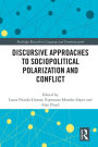 Discursive Approaches to Sociopolitical Polarization and Conflict