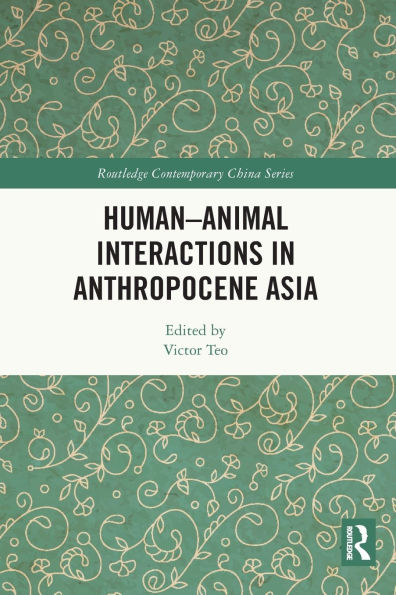 Human-Animal Interactions Anthropocene Asia