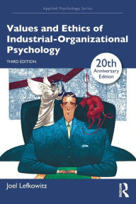Title: Values and Ethics of Industrial-Organizational Psychology, Author: Joel Lefkowitz