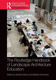 Title: The Routledge Handbook of Landscape Architecture Education, Author: Diedrich Bruns