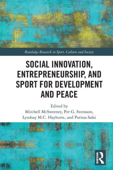 Social Innovation, Entrepreneurship, and Sport for Development Peace