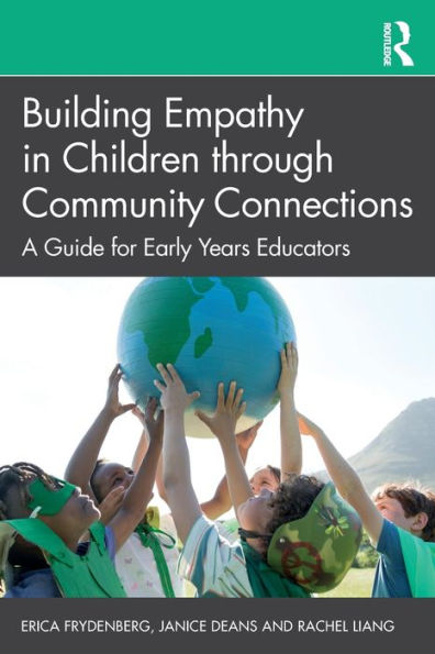 Building Empathy Children through Community Connections: A Guide for Early Years Educators