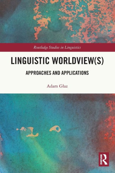 Linguistic Worldview(s): Approaches and Applications