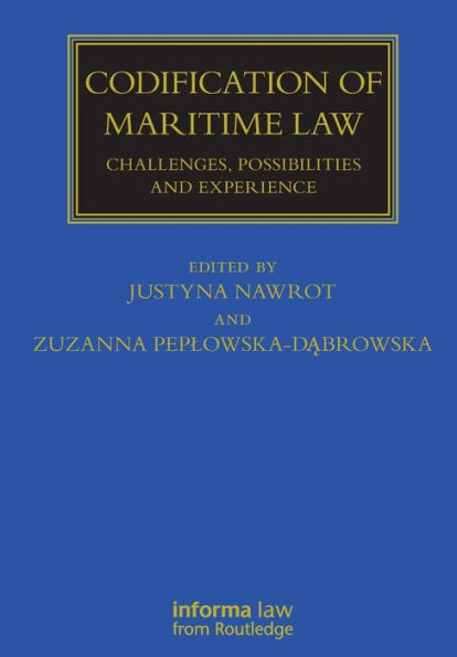Codification of Maritime Law: Challenges, Possibilities and Experience