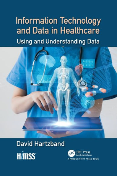 Information Technology and Data Healthcare: Using Understanding