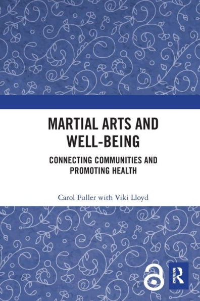 Martial Arts and Well-being: Connecting communities and promoting health