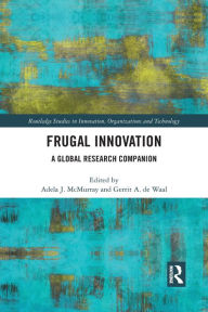 Title: Frugal Innovation: A Global Research Companion, Author: Adela J. McMurray