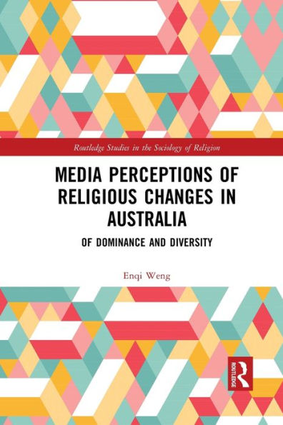 Media Perceptions Of Religious Changes Australia: Dominance and Diversity