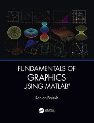 Title: Fundamentals of Graphics Using MATLAB, Author: Ranjan Parekh