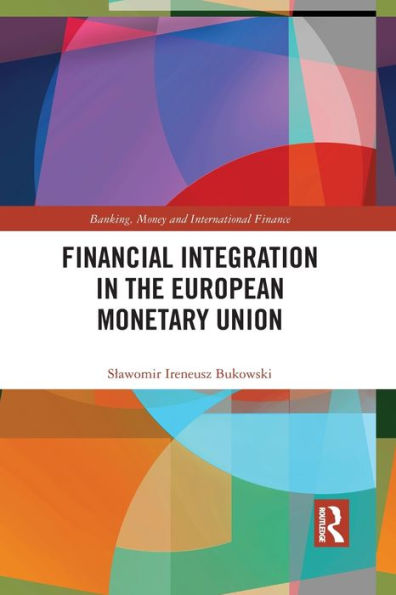 Financial Integration the European Monetary Union