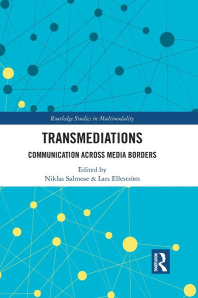 Transmediations: Communication Across Media Borders