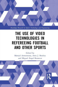 Title: The Use of Video Technologies in Refereeing Football and Other Sports, Author: Manuel Armenteros