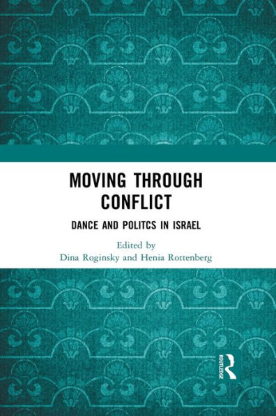 Moving through Conflict: Dance and Politcs Israel