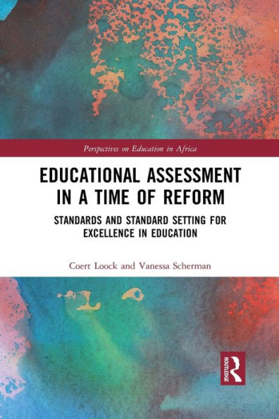 Educational Assessment a Time of Reform: Standards and Standard Setting for Excellence Education