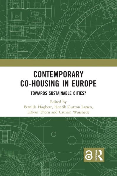 Contemporary Co-housing in Europe: Towards Sustainable Cities?