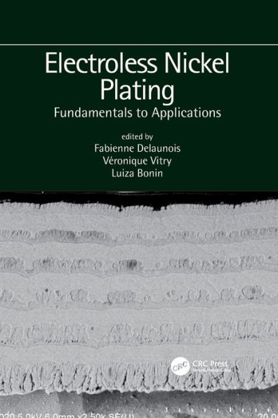 Electroless Nickel Plating: Fundamentals to Applications