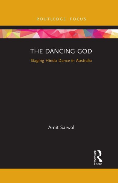 The Dancing God: Staging Hindu Dance Australia