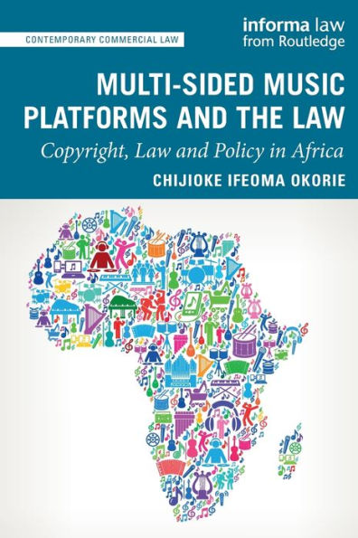 Multi-sided Music Platforms and the Law: Copyright, Law and Policy in Africa