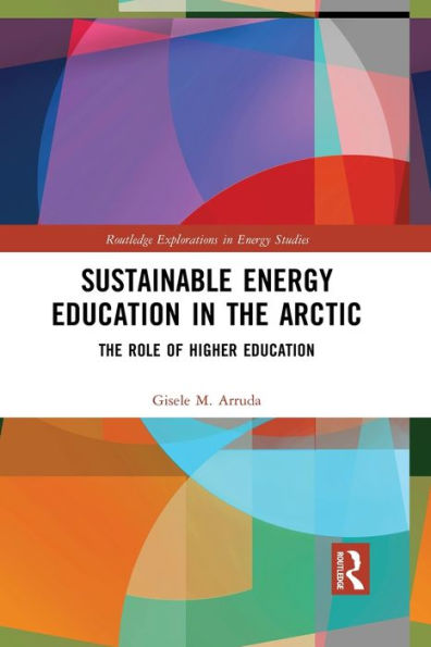 Sustainable Energy Education in the Arctic: The Role of Higher Education