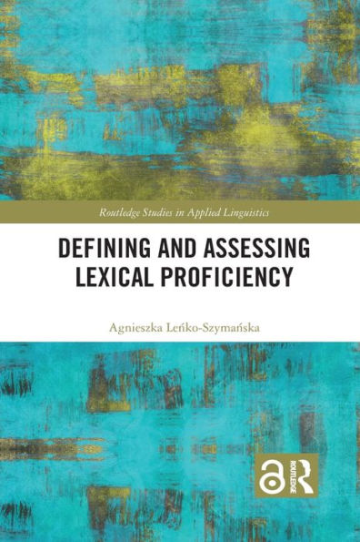 Defining and Assessing Lexical Proficiency