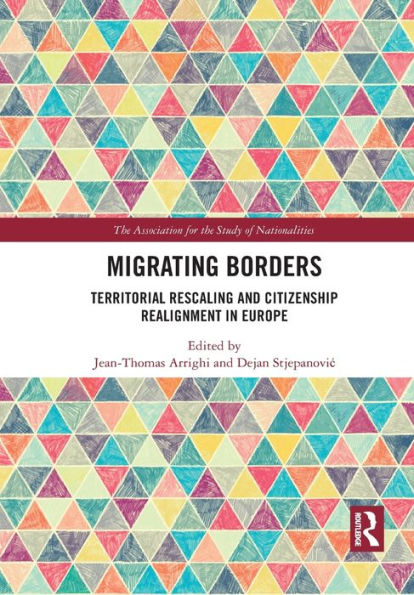 Migrating Borders: Territorial Rescaling and Citizenship Realignment in Europe