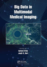Title: Big Data in Multimodal Medical Imaging, Author: Ayman El-Baz