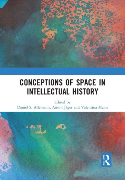 Conceptions of Space in Intellectual History