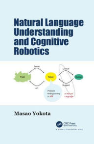 Title: Natural Language Understanding and Cognitive Robotics, Author: Masao Yokota