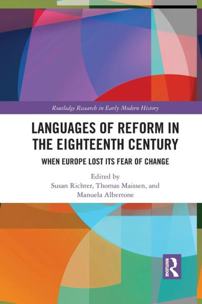 Languages of Reform the Eighteenth Century: When Europe Lost Its Fear Change