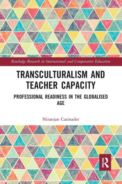 Transculturalism and Teacher Capacity: Professional Readiness the Globalised Age