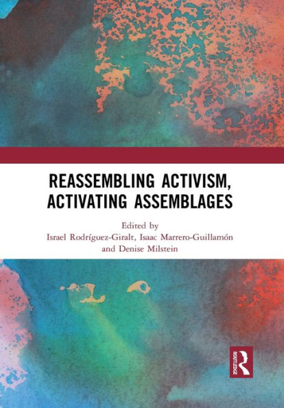 Reassembling Activism, Activating Assemblages