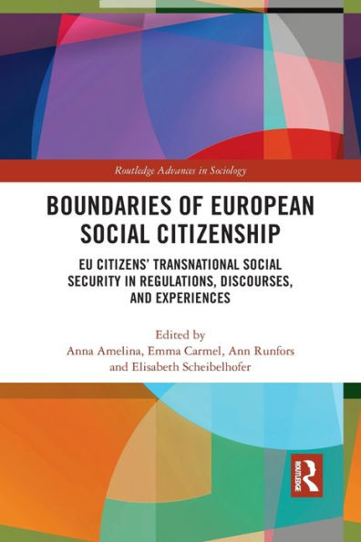Boundaries of European Social Citizenship: EU Citizens' Transnational Security Regulations, Discourses and Experiences