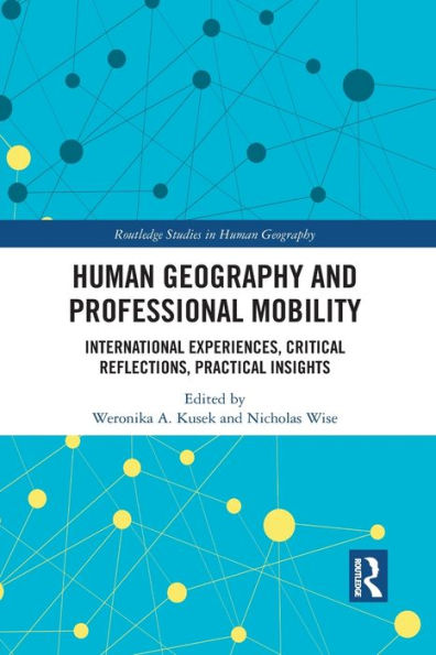 Human Geography and Professional Mobility: International Experiences, Critical Reflections, Practical Insights