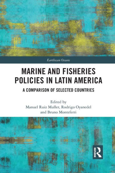 Marine and Fisheries Policies in Latin America: A Comparison of Selected Countries