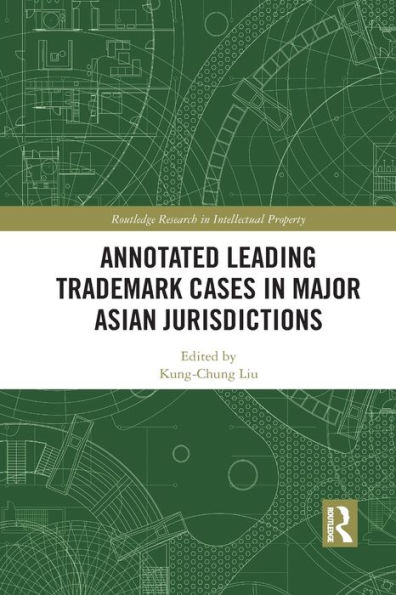 Annotated Leading Trademark Cases Major Asian Jurisdictions