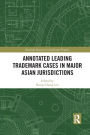 Annotated Leading Trademark Cases in Major Asian Jurisdictions